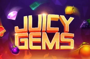 Juicy Gems